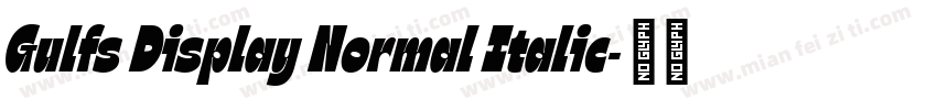 Gulfs Display Normal Italic字体转换
